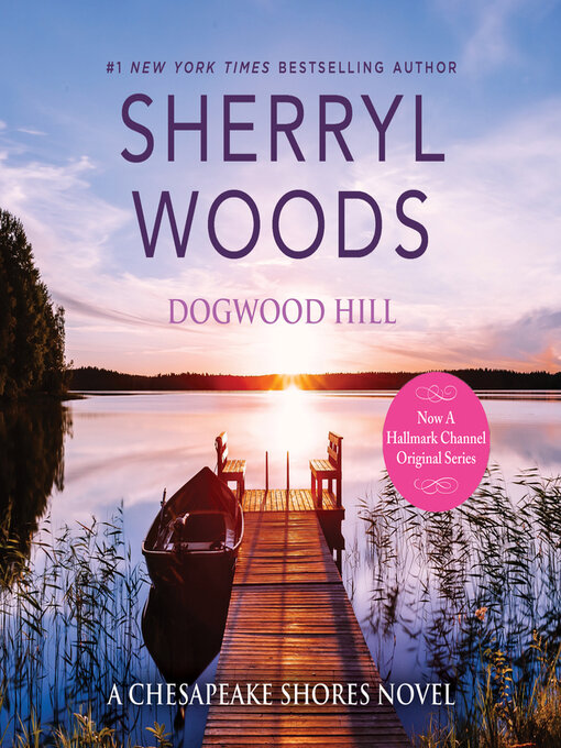 Title details for Dogwood Hill by Sherryl Woods - Wait list